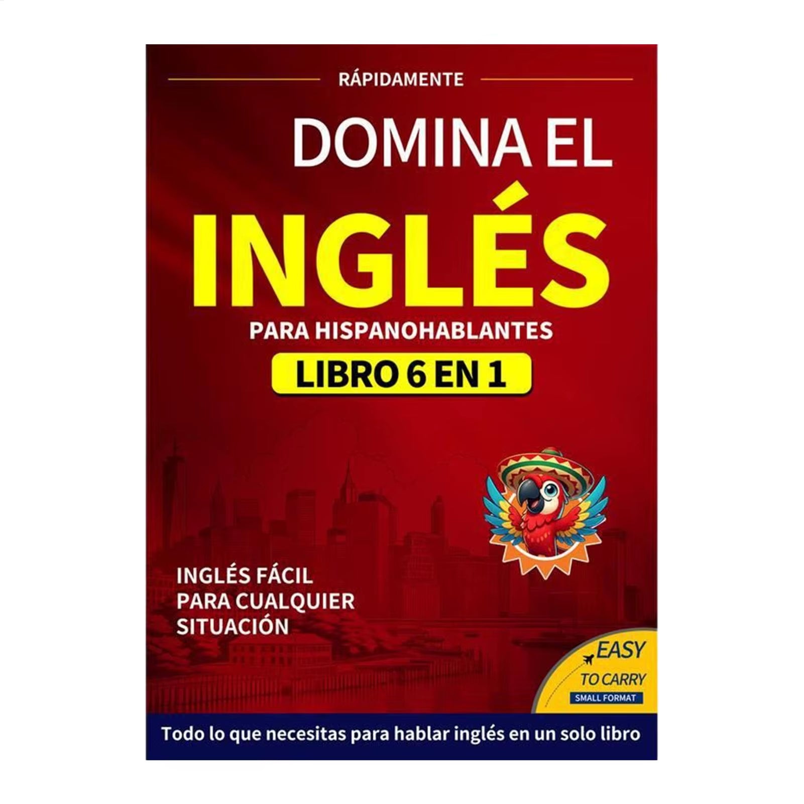DOMINA EL INGLÉS PARA HISPANOHABLANTES LIBRO 6 EN 1